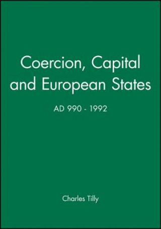 Kniha Coercion Capital and European States Charles Tilly