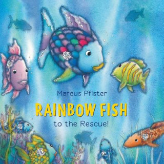 Książka Rainbow Fish to the Rescue Marcus Pfister