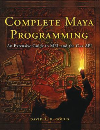 Knjiga Complete Maya Programming David A.D. Gould
