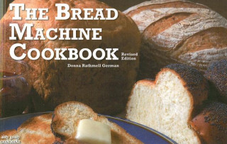 Knjiga Bread Machine Cookbook Donna Rathmell German