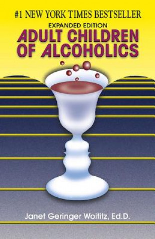 Kniha Adult Children of Alcoholics Janet G. Woititz