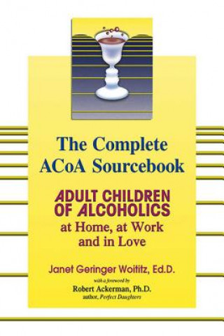 Книга Complete ACOA Sourcebook Janet G Woititz