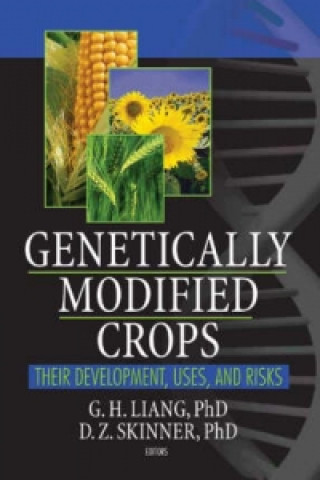 Книга Genetically Modified Crops G  H Liang