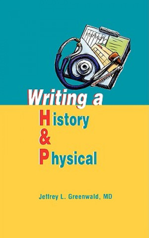 Carte Writing a History and Physical Greewald