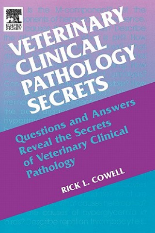 Könyv Veterinary Clinical Pathology Secrets Rick L Cowell