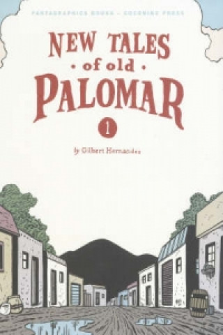Könyv New Tales Of Old Palomar #1 Gilbert Hernandez