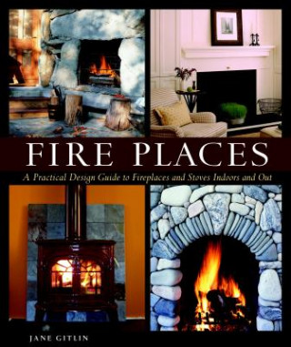 Книга Fire Places Jane Gitlin