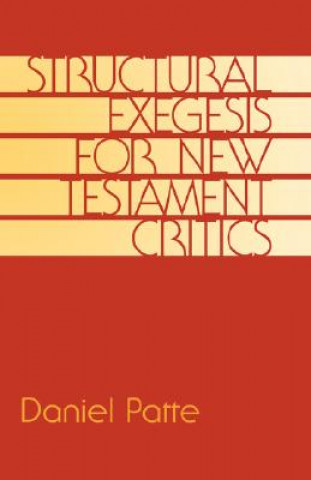 Carte Structural Exegesis for New Testament Critics Daniel Patte