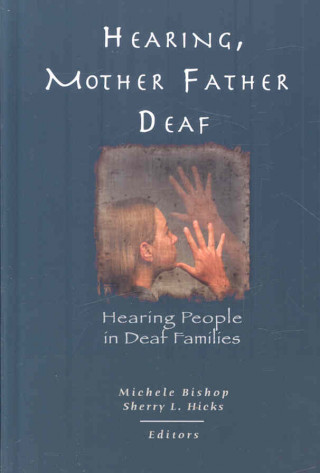 Carte Hearing, Mother-Father Deaf Michelle Bishop