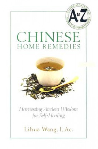 Kniha Chinese Home Remedies Lihua Wang