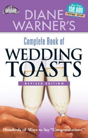 Kniha Diane Warner's Complete Book of Wedding Toasts Diane Warner