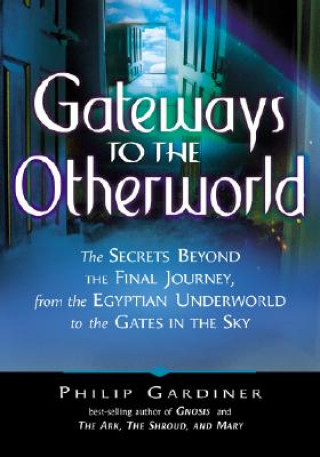 Carte Gateways to the Otherworlds Philip Gardiner