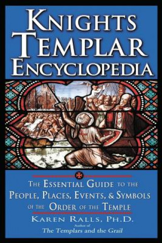 Könyv Knights Templar Encyclopedia Karen Ralls