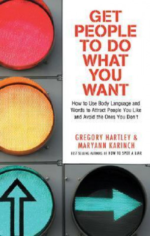 Könyv Get People to Do What You Want Gregory Hartley