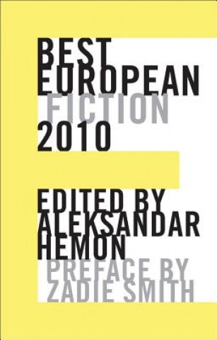 Kniha Best European Fiction 2010 Aleksandar Hemon