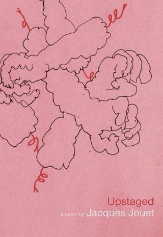 Livro Upstaged Jacques Jouet