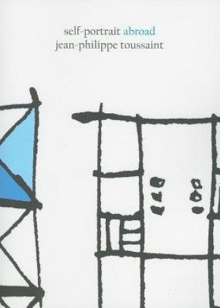 Könyv Self-Portrait Abroad Jean-Philippe Toussaint