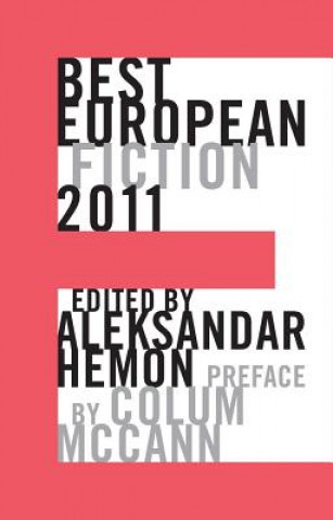 Książka Best European Fiction 2011 Aleksandar Hemon