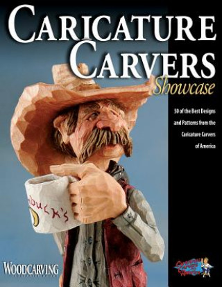 Könyv Caricature Carvers Showcase 