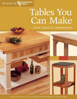 Kniha Tables You Can Make Woodworker's Journal