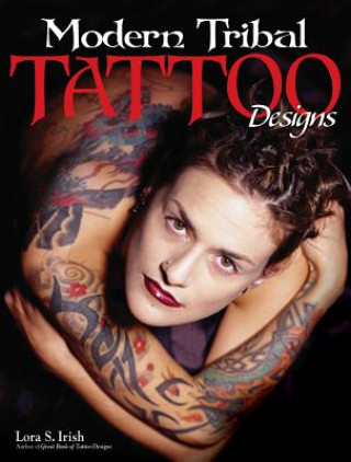 Könyv Modern Tribal Tattoo Designs Lora Irish