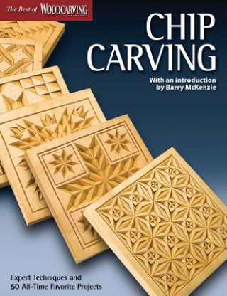 Kniha Chip Carving (Best of WCI) Editors of Woodcarving Illustrated
