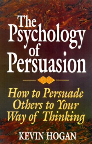 Книга Psychology of Persuasion Kevin Hogan