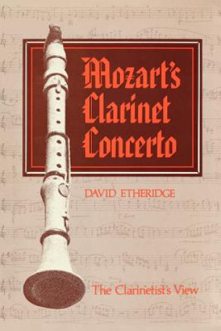 Kniha Mozart's Clarinet Concerto David Etheridge