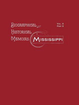 Buch Biographical & Historical Memoirs of Mississippi Press Firebird