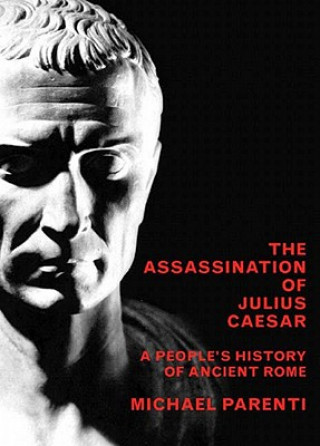 Książka Assassination Of Julius Caesar Michael Parenti