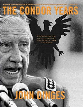 Könyv Condor Years John Dinges