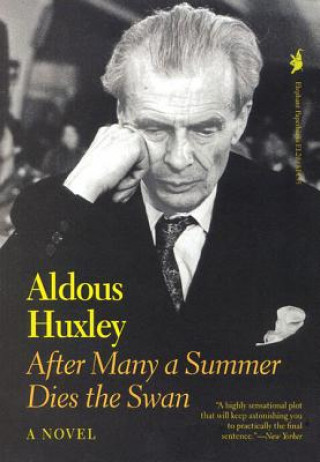 Kniha After Many a Summer Dies the Swan Aldous Huxley