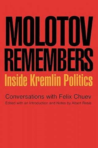 Könyv Molotov Remembers V. M. Molotov