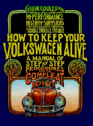 Knjiga How to Keep Your Volkswagen Alive John Muir