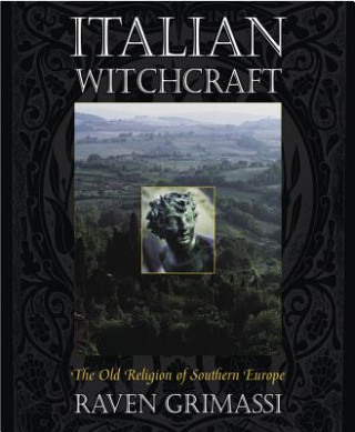 Kniha Italian Witchcraft Raven Grimassi