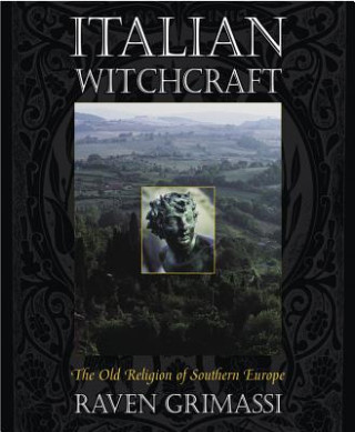 Książka Italian Witchcraft Raven Grimassi