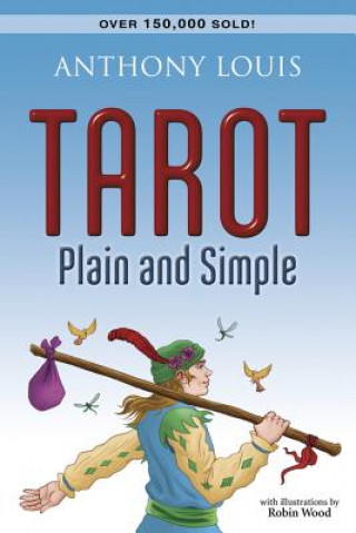 Книга Tarot Plain and Simple Anthony Louis