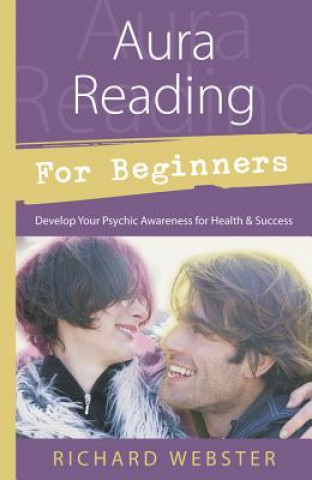 Kniha Aura Reading for Beginners Richard Webster