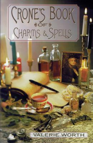 Kniha Crone's Book of Charms and Spells Valerie Worth