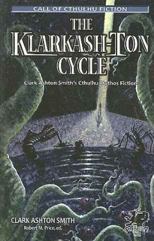 Книга Klarkash-Ton Cycle ClarkAshton Smith