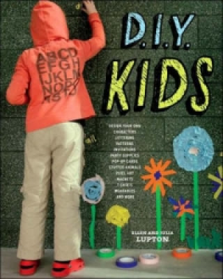 Kniha DIY Kids Ellen Lupton