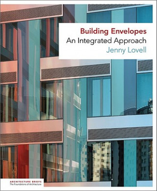 Книга Building Envelopes: an Integrated Approach Jenny Lovell