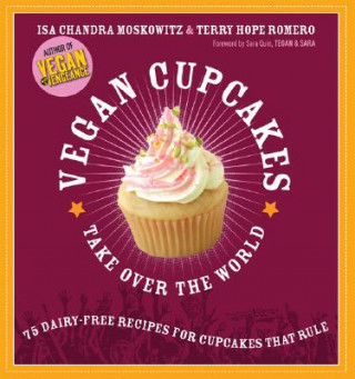 Kniha Vegan Cupcakes Take Over the World Isa Chandra Moskowitz