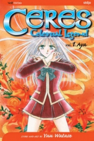 Książka Ceres: Celestial Legend, Vol. 1 Yuu Watase