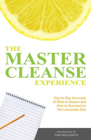 Livre Master Cleanse Experience Tom Woloshyn