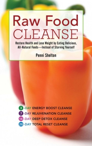 Kniha Raw Food Cleanse Penni Shelton