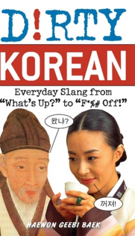 Книга Dirty Korean HaewonGeebi Baer