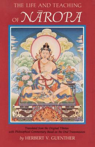 Könyv Life and Teaching of Naropa Herbert V. Guenther