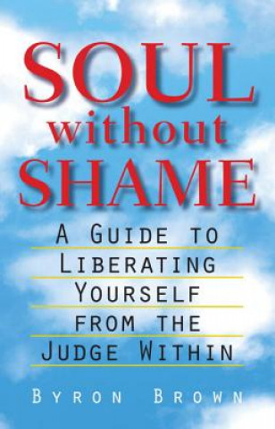 Kniha Soul Without Shame Byron Brown