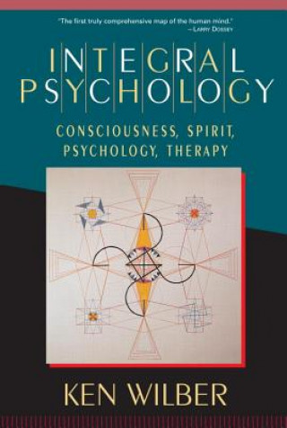 Kniha Integral Psychology Ken Wilber